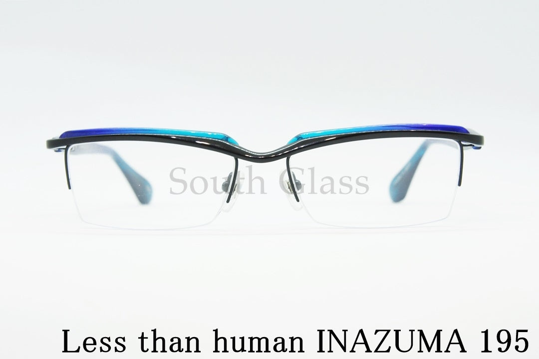 Less than human メガネ INAZUMA 195 ナイロール ハーフリム 半リム スクエア レスザンヒューマン 正規品