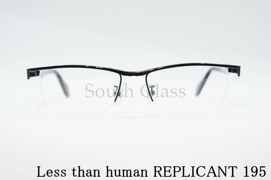 Less than human メガネ REPLICANT 195 ナイロール スクエア レスザンヒューマン 正規品