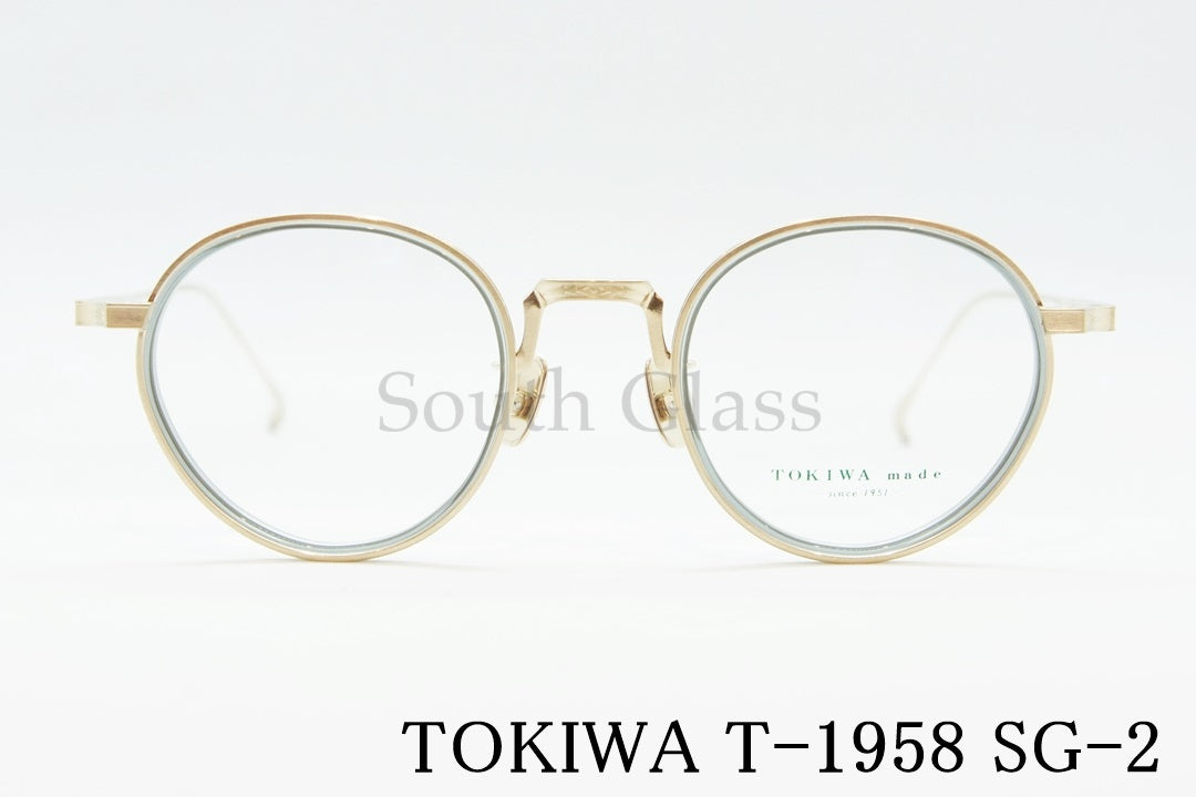 TOKIWA メガネ T-1958 Col.SG-2 ボストン コンビネーション トキワ 正規品