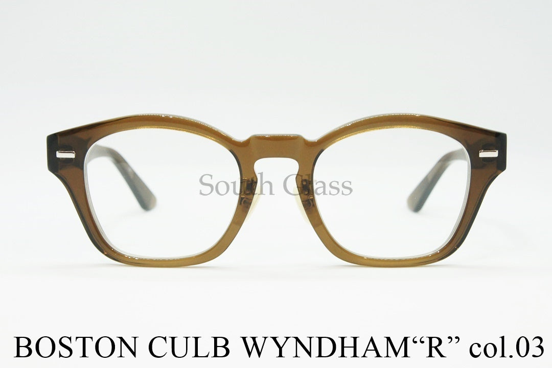 BOSTON CLUB メガネ WYNDHAM"R" col.03 ウェリントン ウィンダムR ヴィンテージ クラシカル ボストンクラブ 正規品