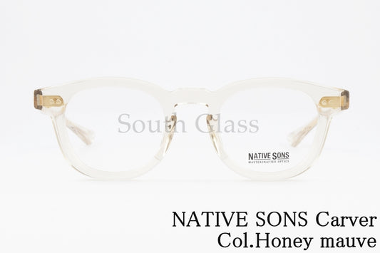 NATIVE SONS クリア メガネ Carver Col.Honey Mauve PL-047U ボスリントン ウェリントン ボストン カーバー ネイティブサンズ 正規品