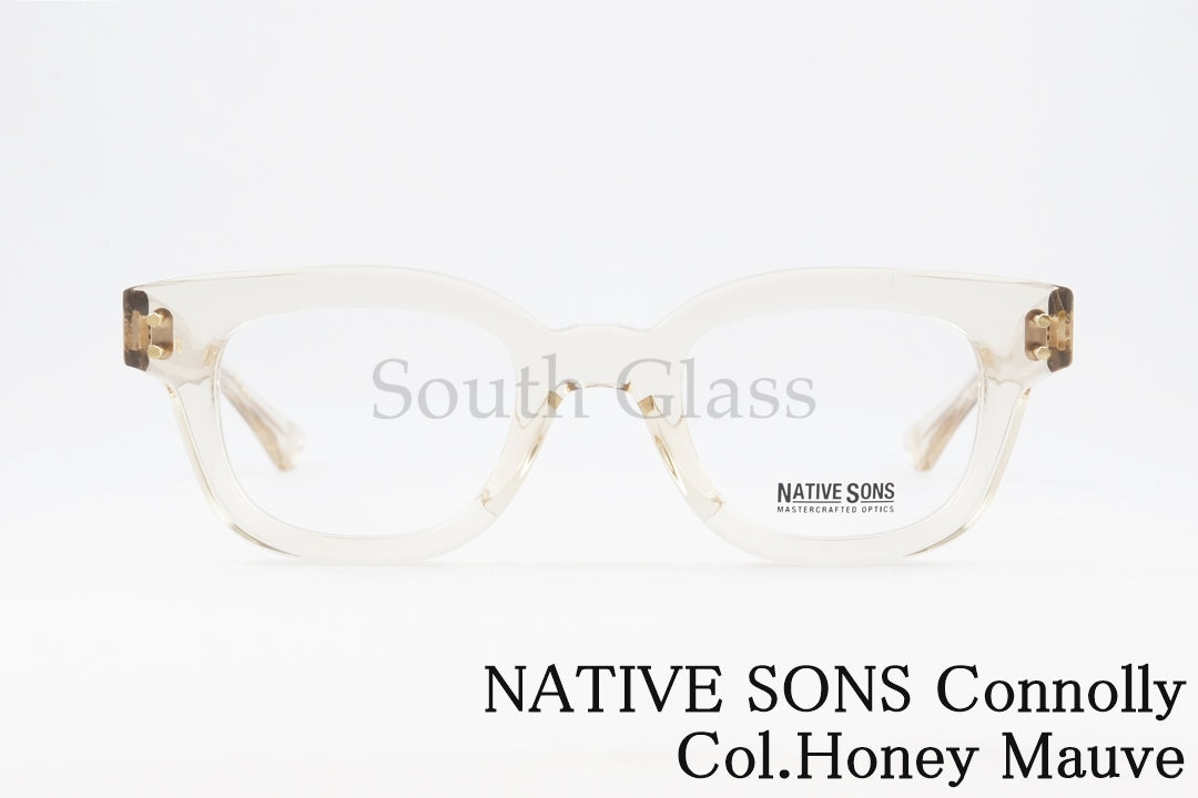 NATIVE SONS クリア メガネ Connolly Col.Honey Mauve PL-066U ウェリントン 芯張り コノリー ネイティブサンズ 正規品