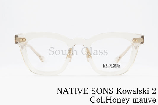 NATIVE SONS クリア メガネ Kowalski 2 Col.Honey mauve PL-061U ウェリントン フォックス コワルスキー2 ネイティブサンズ 正規品