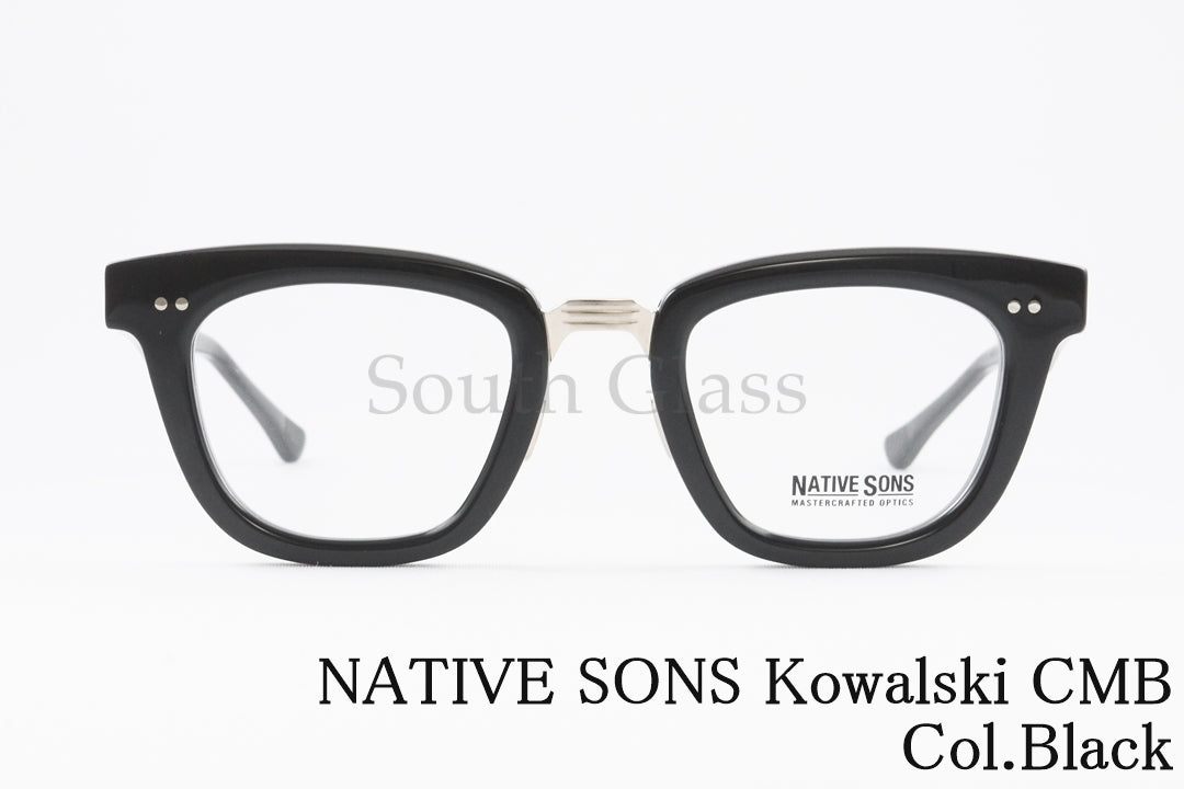 NATIVE SONS メガネ Kowalski CMB Col.Black PM-027E ウェリントン フォックス コンビネーション コワルスキーコンビ ネイティブサンズ 正規品