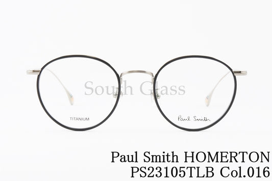 Paul Smith メガネ PS23105TLB Col.016 HOMERTON ボストン セル巻き コンビネーション クラシック ホマートン ポールスミス 正規品