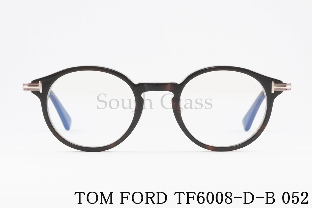 TOM FORD メガネ TF6008-D-B 052 日本限定 ボストン メンズ レディース おしゃれ アジアンフィット トムフォード