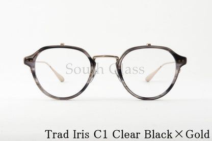 Trad 単式 跳ね上げフレーム Iris C1 Clear Black×Gold アイリス ボストン セル巻き メタル コンビネーション メガネ トラッド 正規品