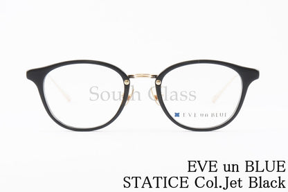 EVE un BLUE メガネ GARDEN STATICE Col.Jet Black ボストン スターチス イヴアンブルー 正規品