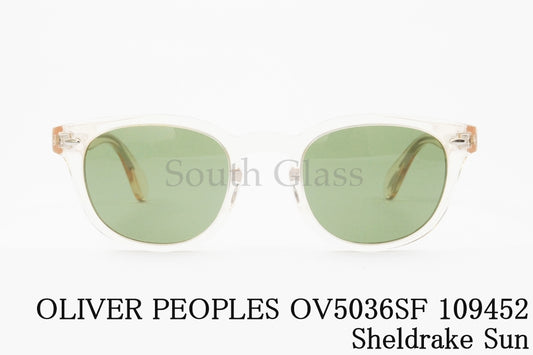 OLIVER PEOPLES サングラス OV5036SF 109452 Sheldrake Sun シェルドレイク クリアフレーム オリバーピープルズ 正規品