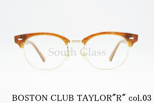 BOSTON CLUB 単式 跳ね上げメガネ TAYLOR"R" col.03 サーモント メタル ブロー テイラー メガネ ボストンクラブ 正規品