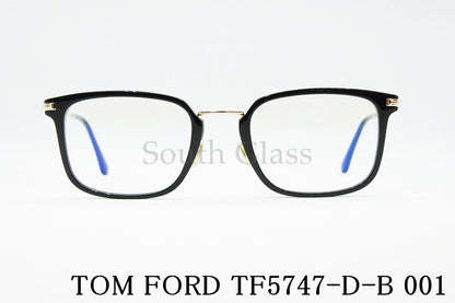 TOM FORD ブルーライトカット メガネ TF5747-D-B 001 スクエア コンビネーション メンズ レディース おしゃれ アジアンフィット トムフォード