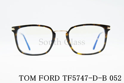 TOM FORD ブルーライトカット メガネ TF5747-D-B 052 スクエア コンビネーション メンズ レディース おしゃれ アジアンフィット トムフォード
