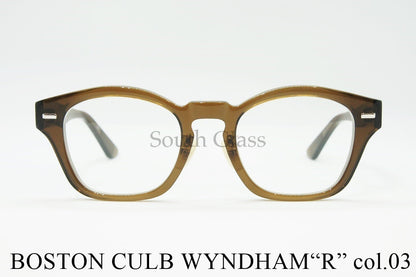 BOSTON CLUB メガネ WYNDHAM"R" col.03 ウェリントン ウィンダムR ヴィンテージ クラシカル ボストンクラブ 正規品